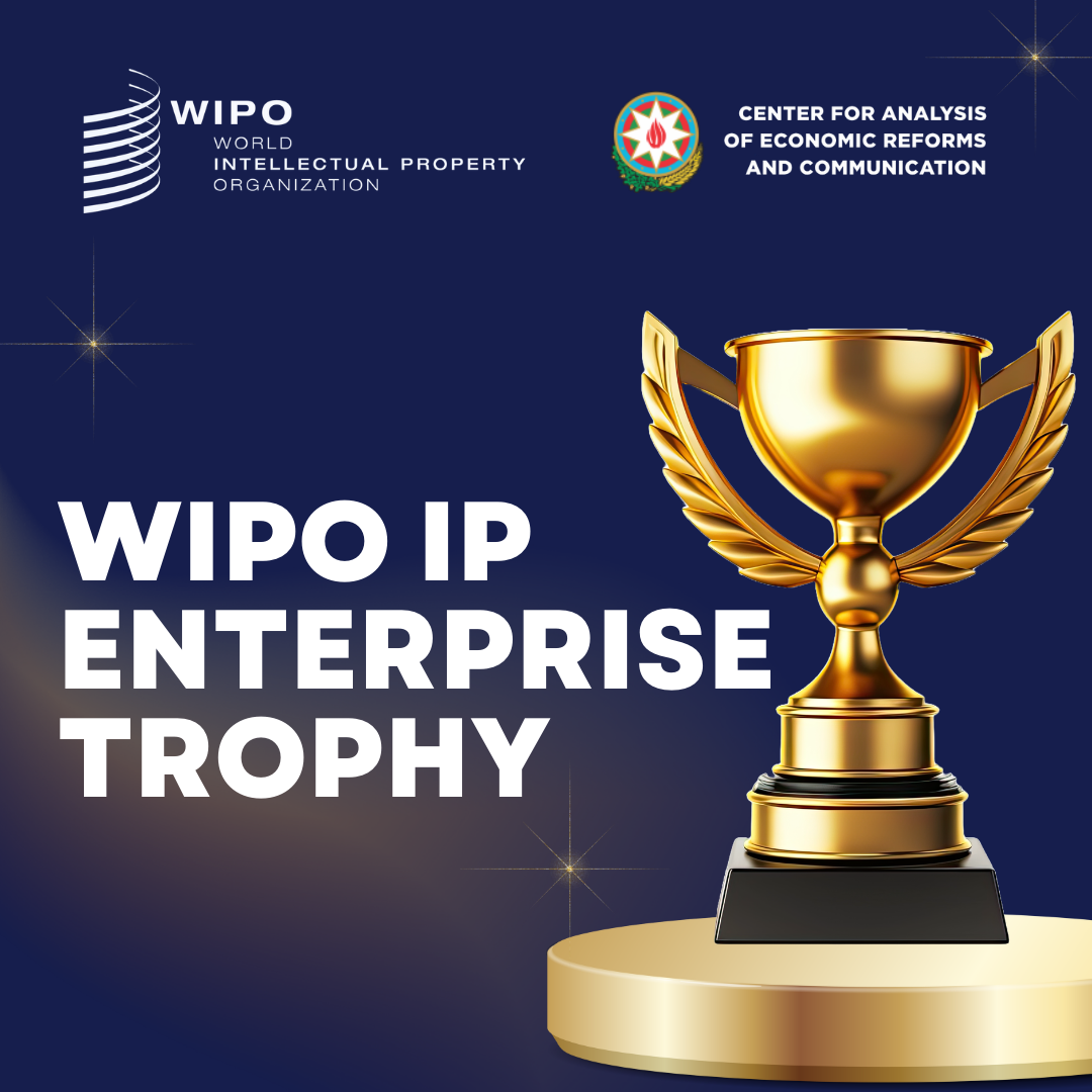 Dünya Əqli Mülkiyyət Təşkilatının (WIPO) "Əqli mülkiyyət sahəsində ən yaxşı müəssisə" mükafatı