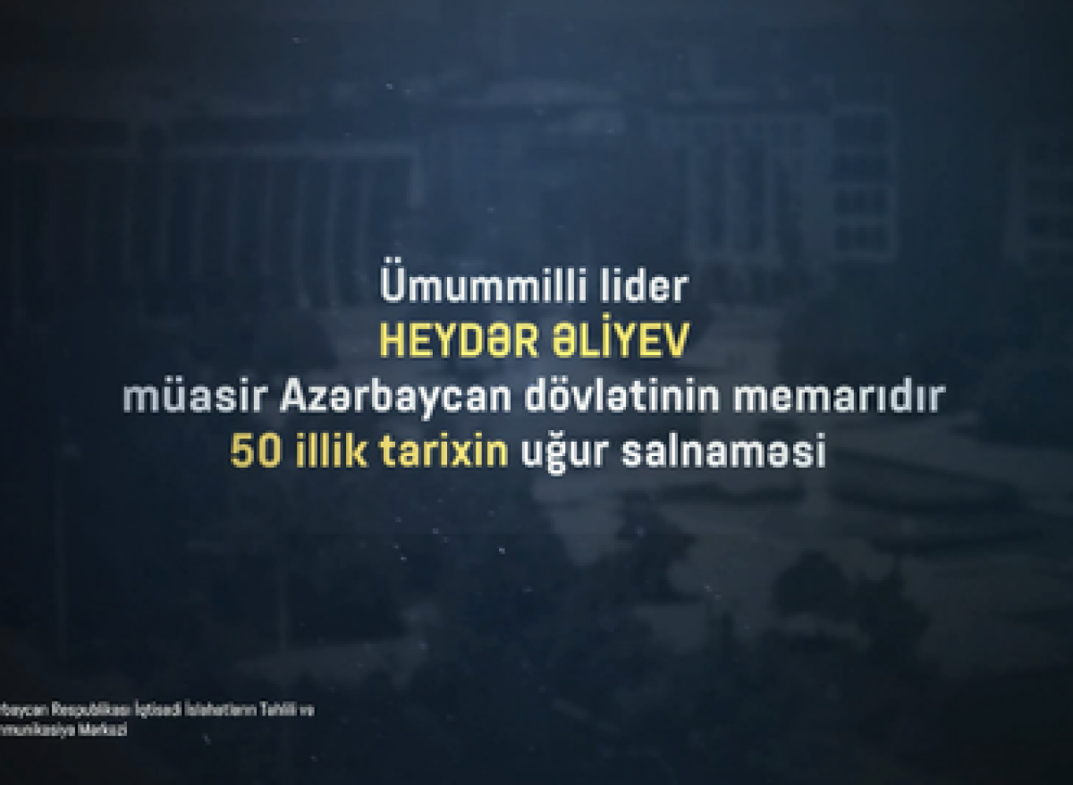 İİTKM-in yeni “Video İcmal”ı Heydər Əliyevin hakimiyyətə gəlməyinin 50 illiyinə həsr olunub