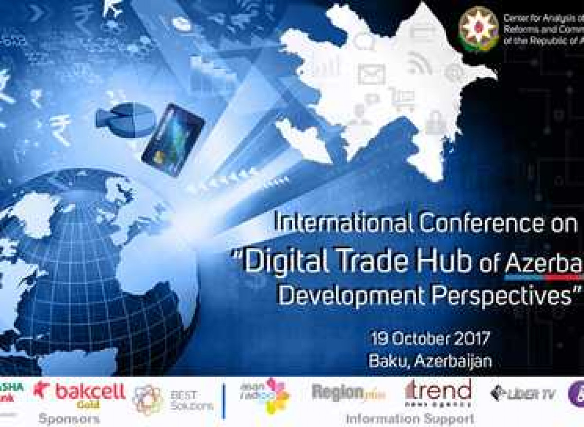 Azerbaijan’s Digital Trade Hub to Hold Its First International Conference