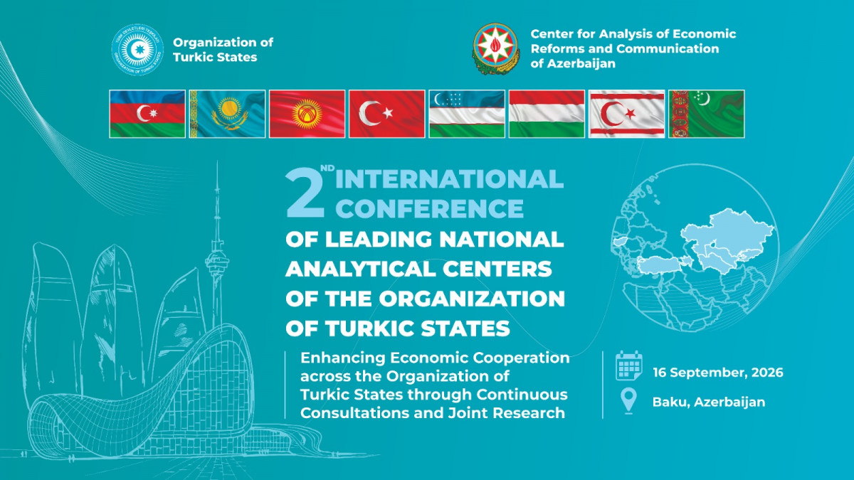 The 2nd International Conference of Leading National Think Tanks of the Organization of Turkic States Will Be Held in Baku Jointly Organized by CAERC and OTS
