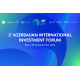 AIIF 2026: Azerbaijan’s New Position in Global Investment and Supply Chains