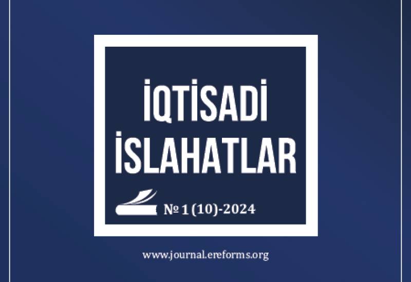 “İqtisadi islahatlar” elmi-analitik jurnalının 10-cu sayı nəşr olunub