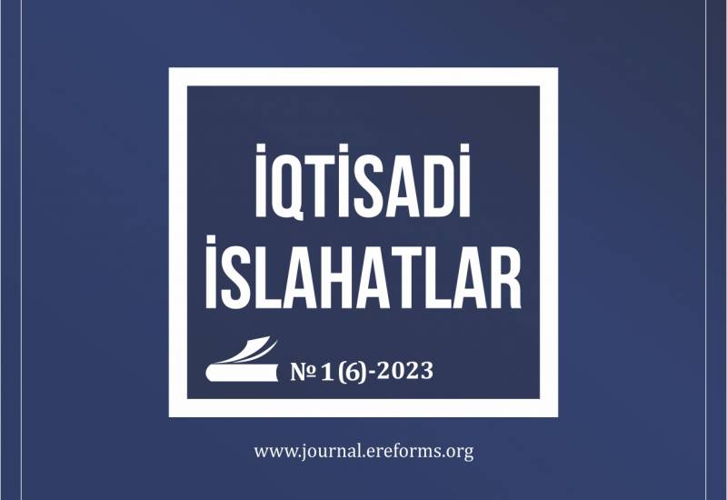 “İqtisadi islahatlar” elmi-analitik jurnalının altıncı sayı nəşr olunub