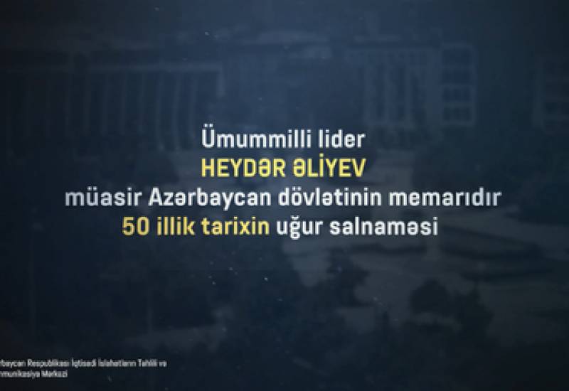 İİTKM-in yeni “Video İcmal”ı Heydər Əliyevin hakimiyyətə gəlməyinin 50 illiyinə həsr olunub