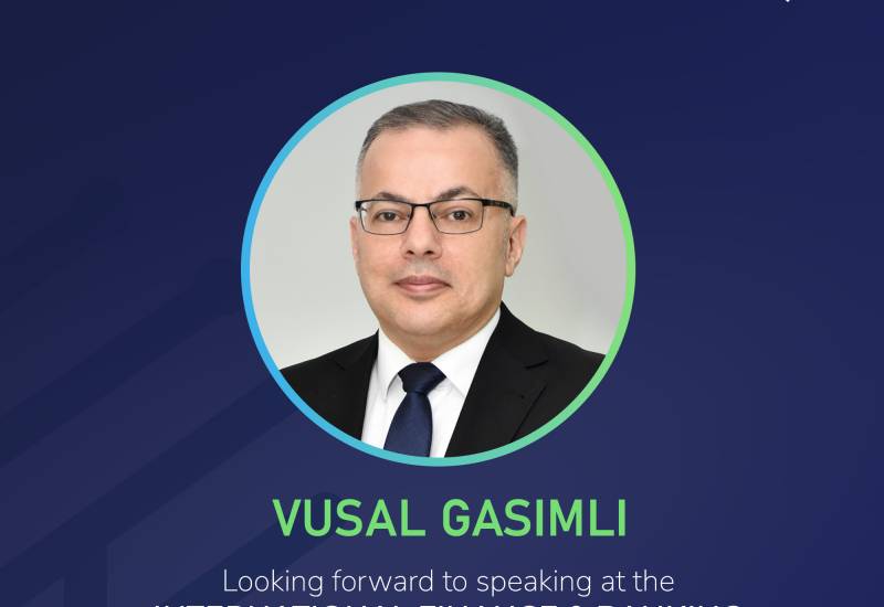 Vüsal Qasımlı Beynəlxalq Maliyyə və Bankçılıq Sammitində çıxış edəcək
