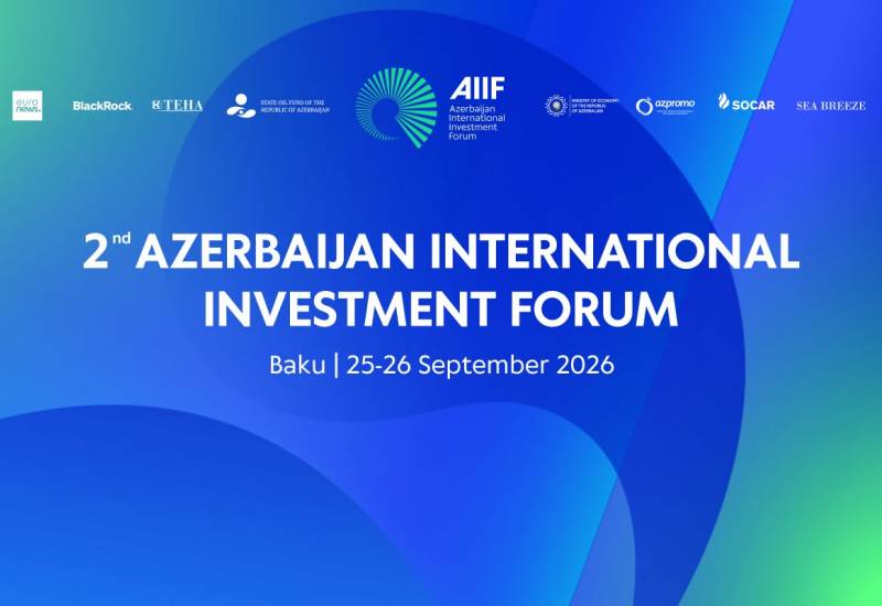AIIF 2026: Azerbaijan’s New Position in Global Investment and Supply Chains