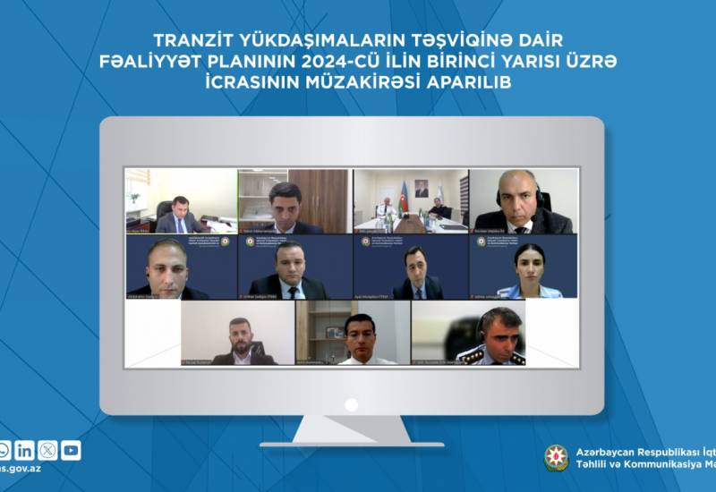 Tranzit yükdaşımaların təşviqinə dair fəaliyyət planının 2024-cü ilin birinci yarısı üzrə icrasının…