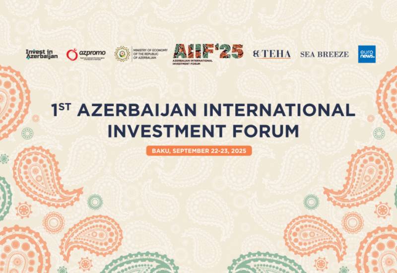 AIIF 2025: Strateji tərəfdaşlıqlar və yeni iqtisadi fürsətlər