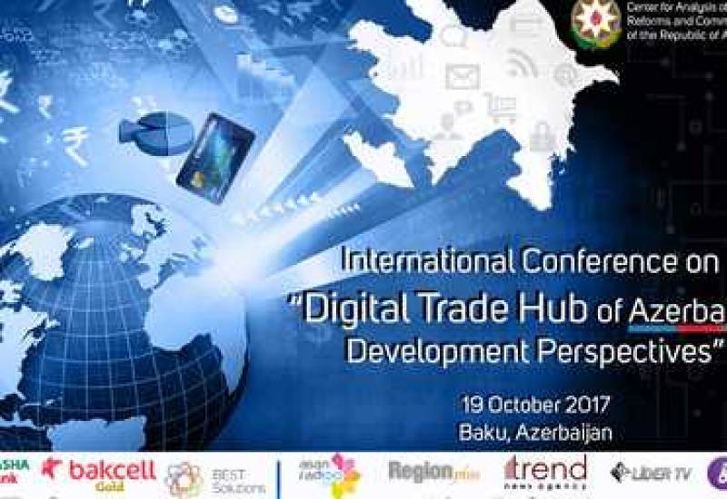 Azerbaijan’s Digital Trade Hub to Hold Its First International Conference