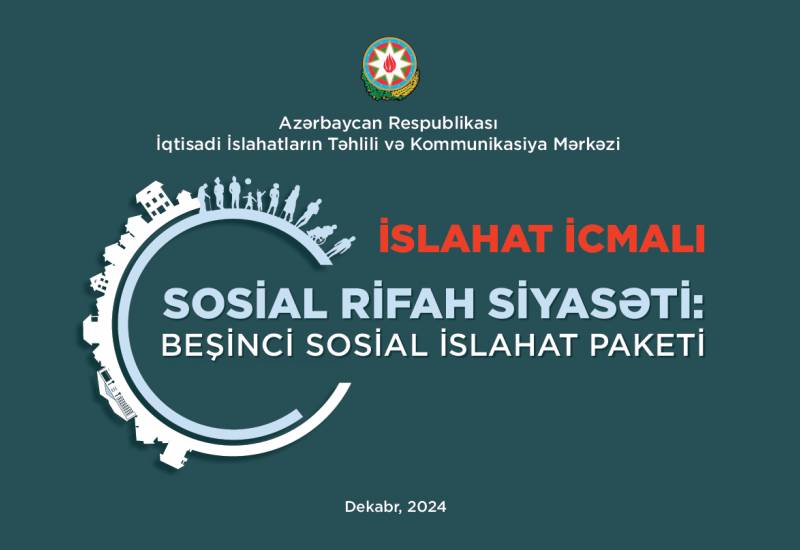 İİTKM sosial islahat paketinə dair “İslahat icmalı” hazırlayıb