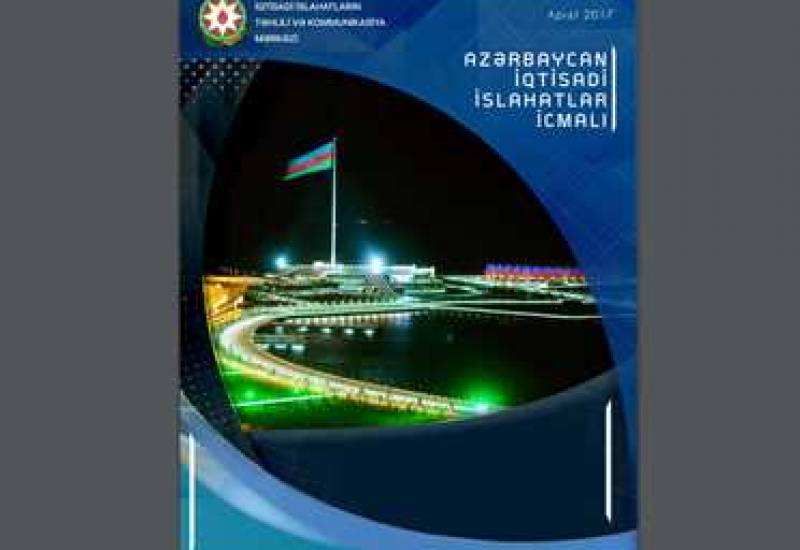 “Azərbaycan İqtisadi İslahatlar İcmalı”nın aprel buraxılışı yayımlanıb