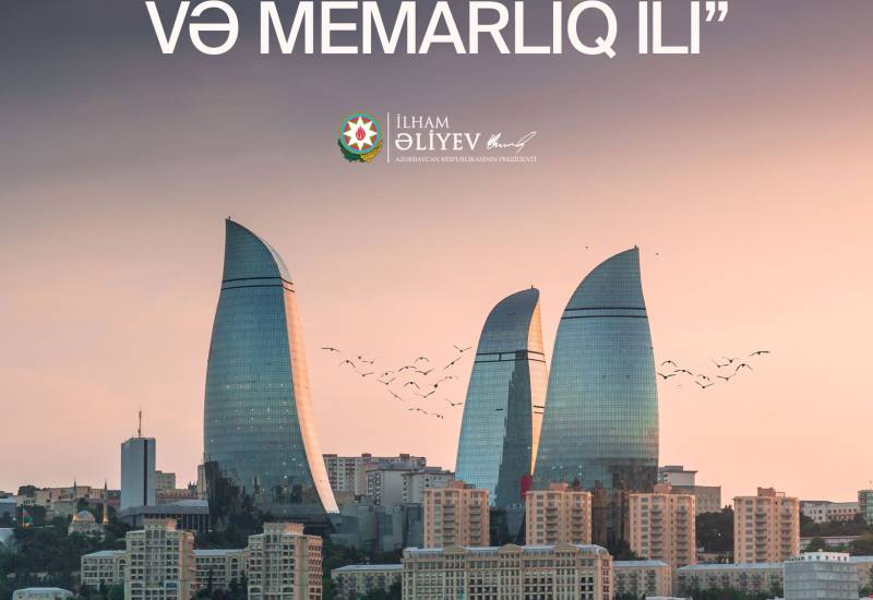 2026 Declared the “Year of Urban Planning and Architecture” in Azerbaijan