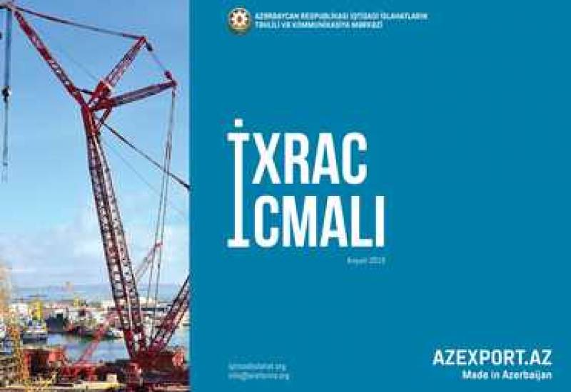 "İxrac İcmalı"nın 2019-cu ilin avqust sayı təqdim olunub