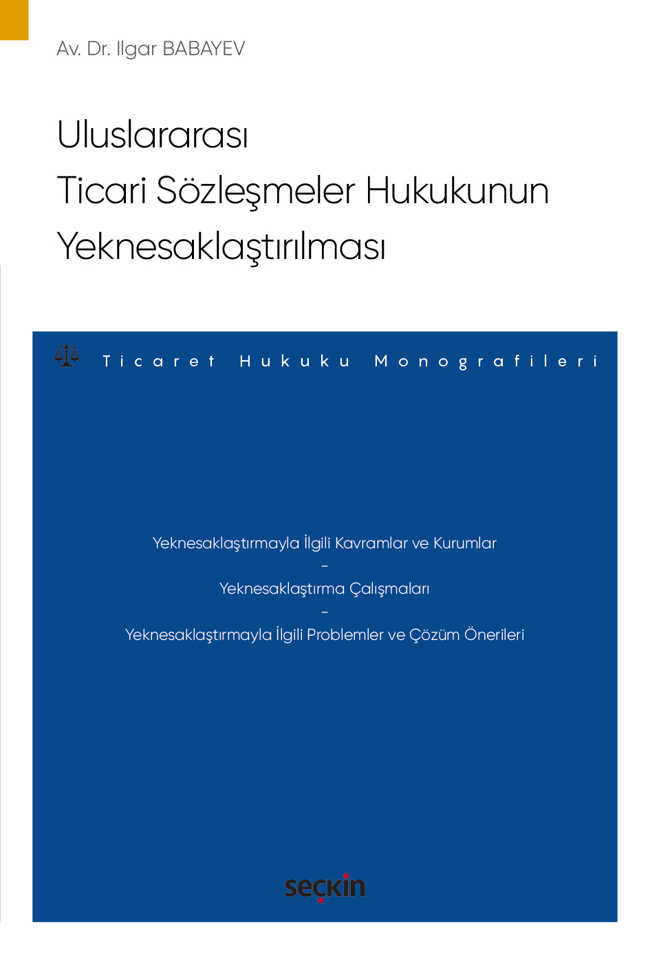 Beynəlxalq Ticarət Müqavilələri Hüququnun Unifikasiyası