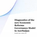 Diagnostics of the new Economic Reforms Governance Model in Azerbaijan