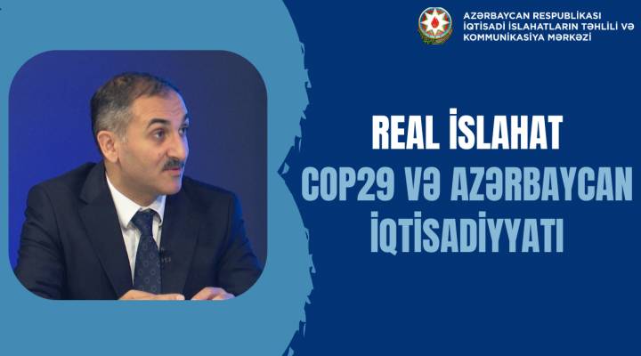 COP29 and Azerbaijan's economy / Ramil Huseyn