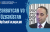 Economic relations between Azerbaijan and Uzbekistan / Nijat Hajizadeh