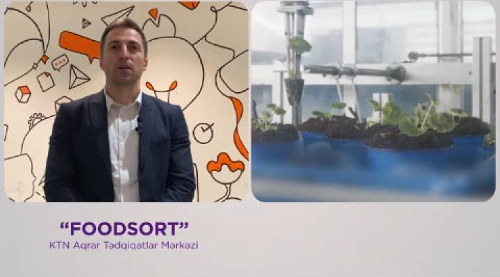 Startup School 2 finalçıları / KTN Aqrar Tədqiqatlar Mərkəzi - “FOODSORT” layihəsi