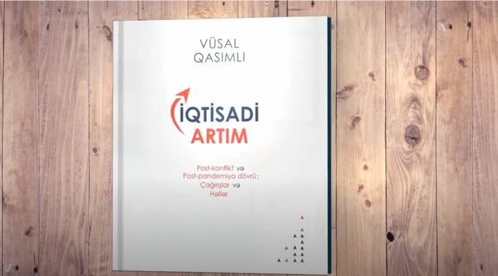 İqtisad elmləri doktoru, professor Vüsal Qasımlının "İqtisadi artım" kitabının təqdimatı
