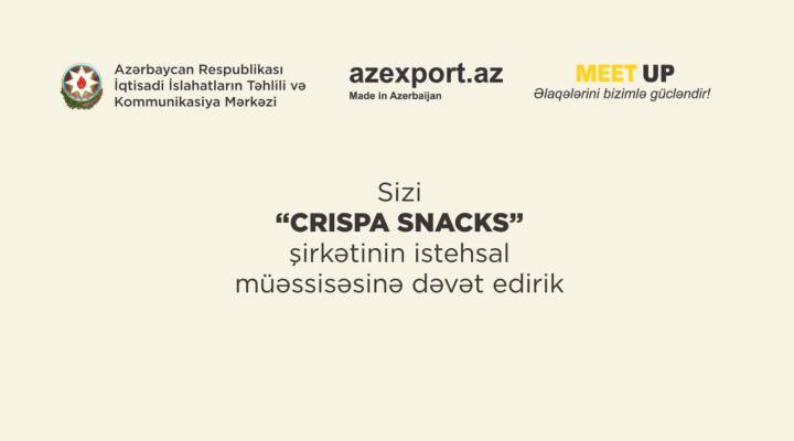 "Azexport" və “MeetUp Networking Club”  istehsalat müəssisəsinə səfər təşkil edir