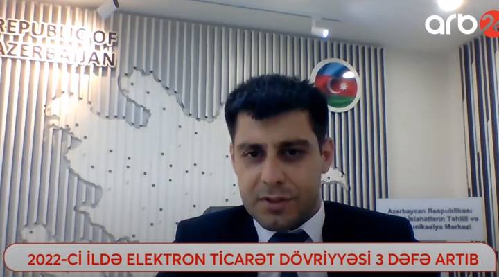 Azərbaycanda elektron ticarət dövriyyəsi 3 dəfə artıb/ Ayxan Qədəşov/ ARB 24