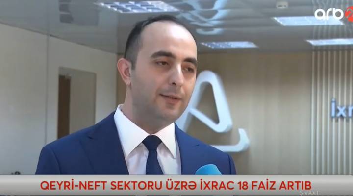 Qeyri-neft sektoru üzrə ixrac 18% artıb | N.Hacızadə